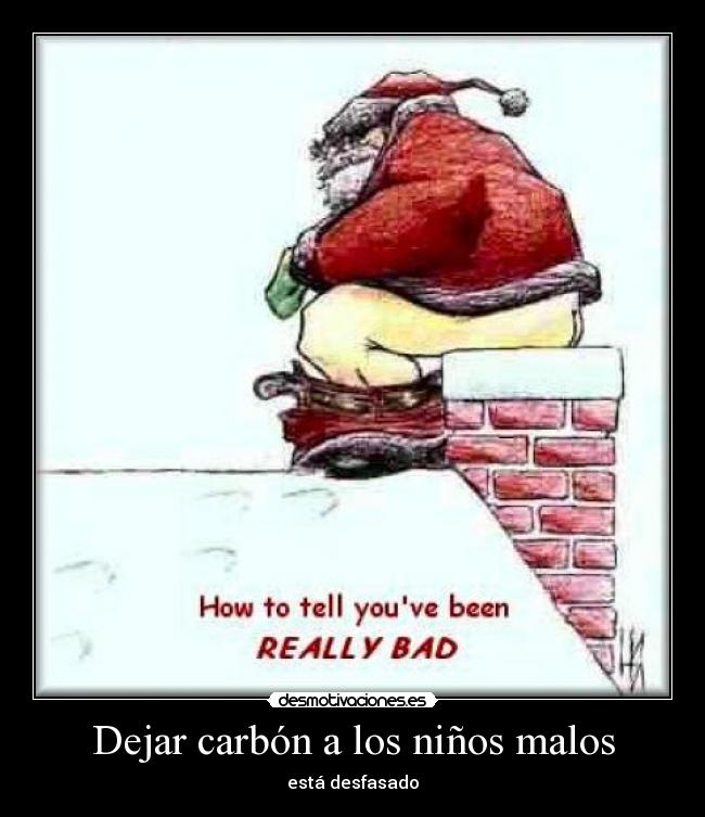 carteles carbon papa noel mojon desmotivaciones