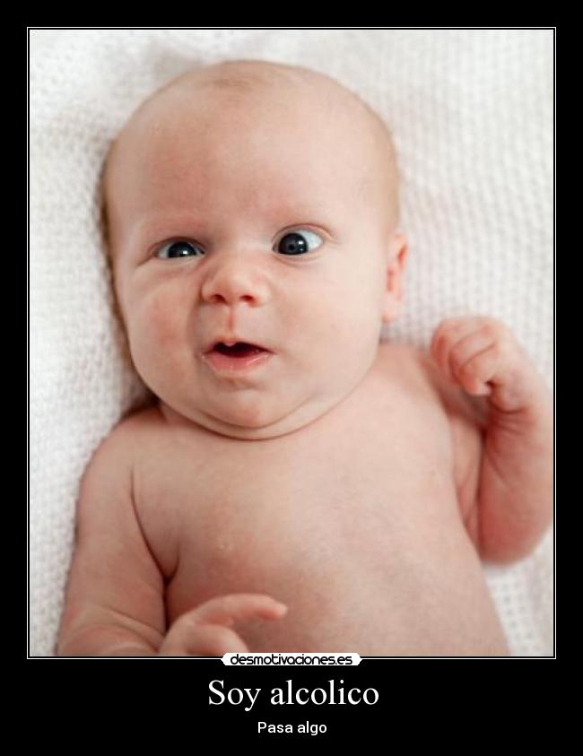 Soy alcolico - Pasa algo