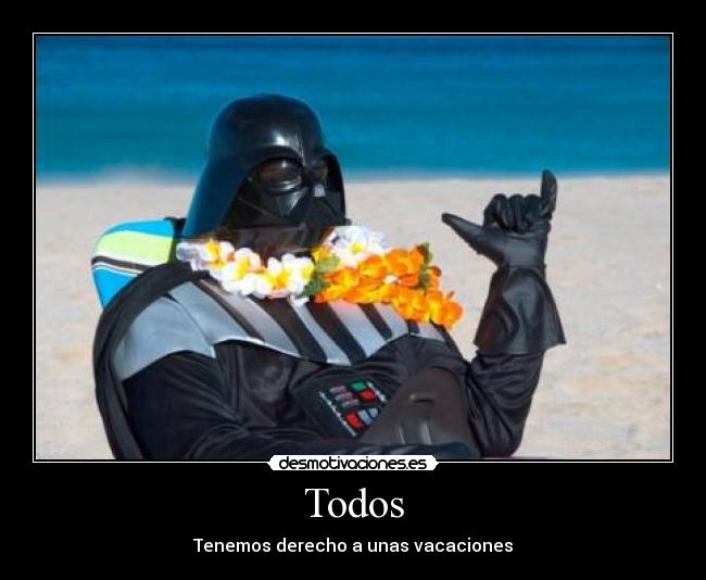 Todos - Tenemos derecho a unas vacaciones