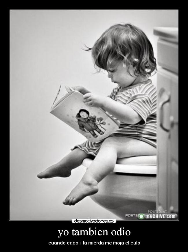 yo tambien odio -