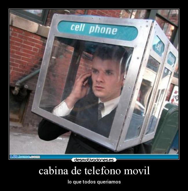 cabina de telefono movil - lo que todos queriamos