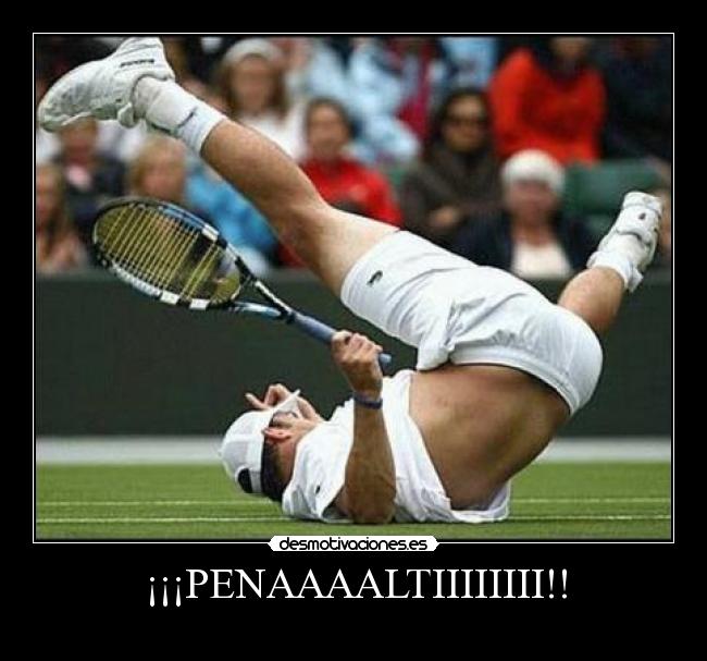 ¡¡¡PENAAAALTIIIIIIII!! -