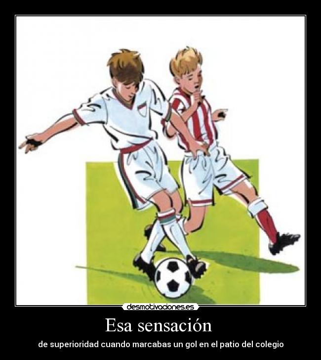 carteles futbol ninos gol nostalgia desmotivaciones