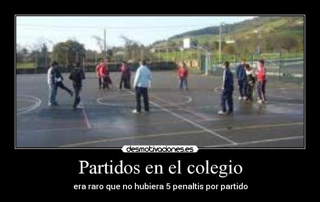 Partidos en el colegio - 