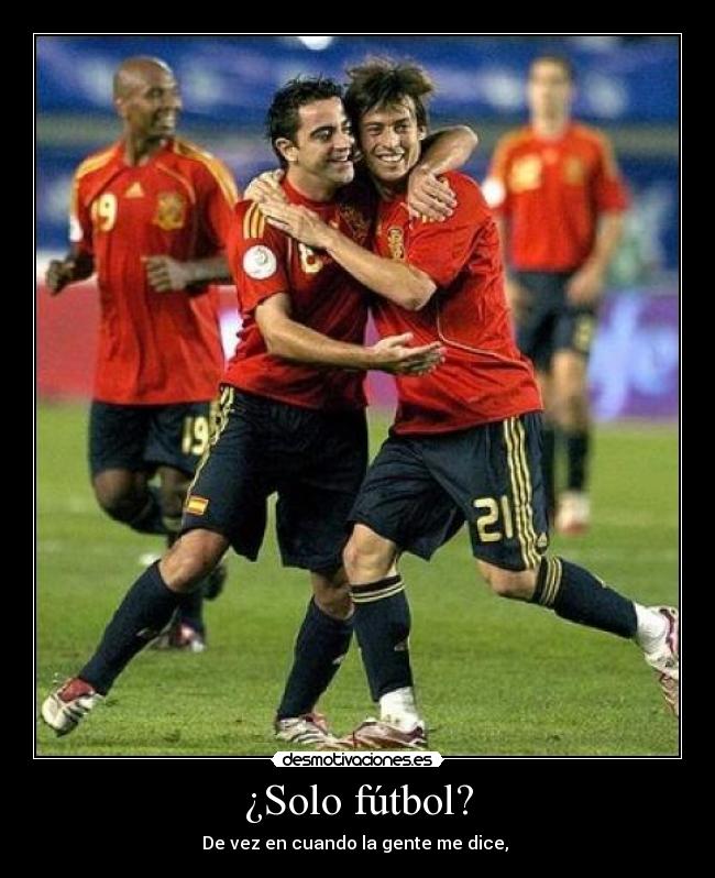 ¿Solo fútbol? -