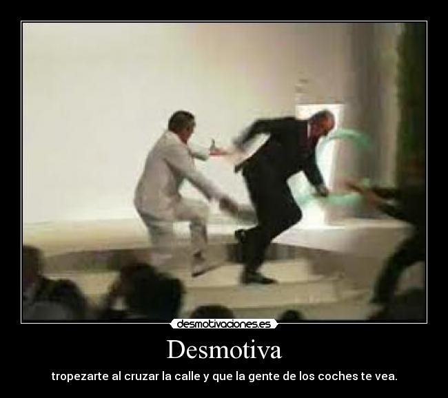 carteles tropezarse joderse pasar verguenza desmotivaciones