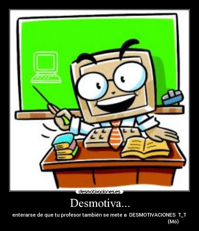 carteles mo desmotivaciones