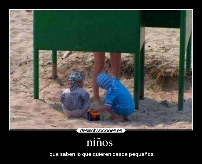 niños  - que saben lo que quieren desde pequeños