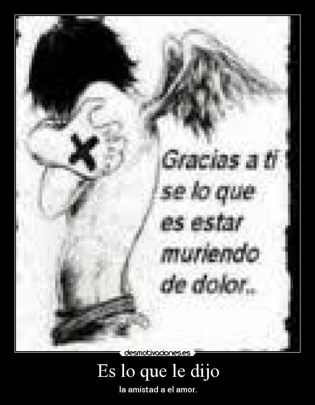 Es lo que le dijo - 