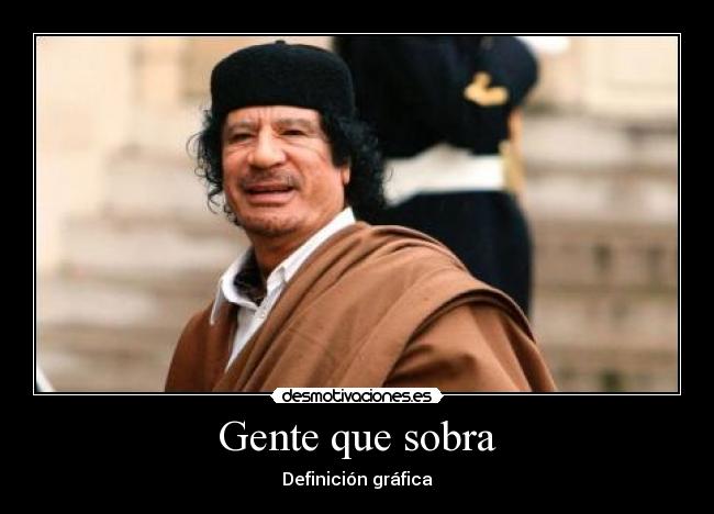 Gente que sobra - Definición gráfica