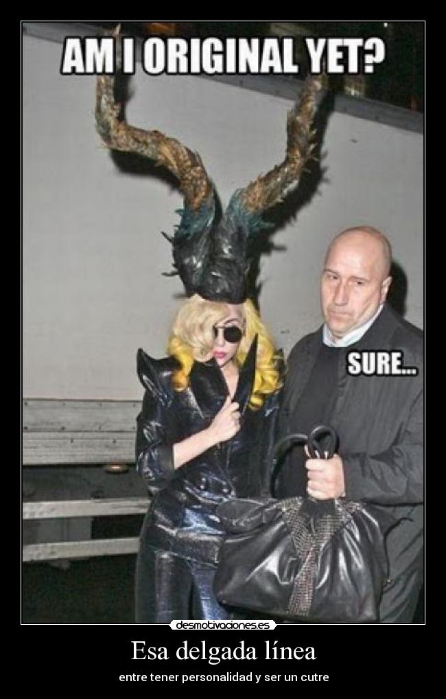 Esa delgada línea - entre tener personalidad y ser un cutre