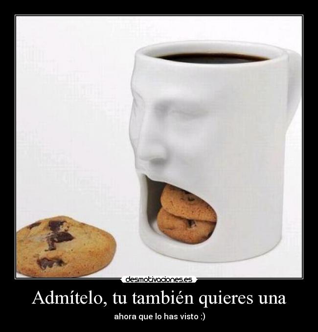 Admítelo, tu también quieres una - 