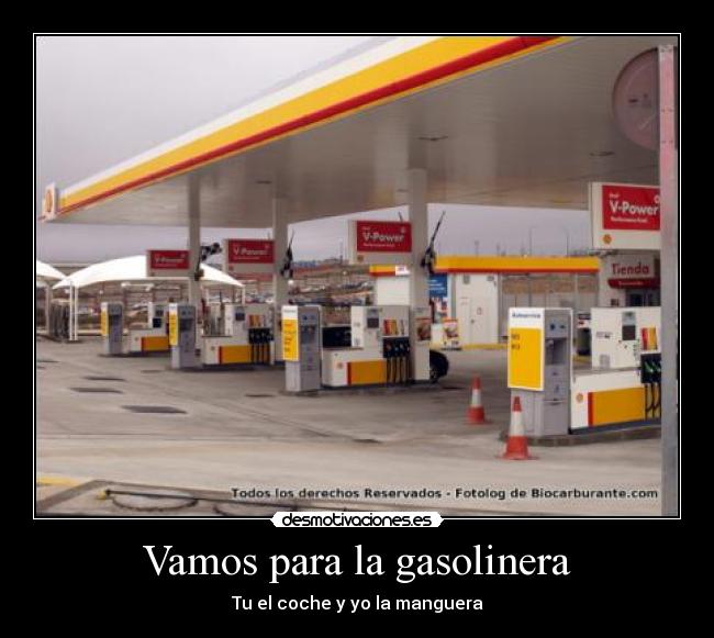 Vamos para la gasolinera - Tu el coche y yo la manguera