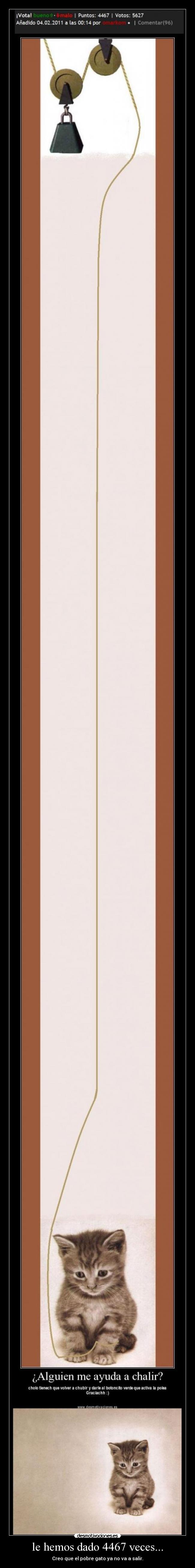 le hemos dado 4467 veces... -