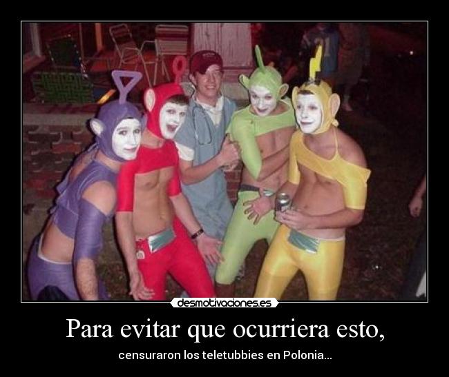 Para evitar que ocurriera esto, - 