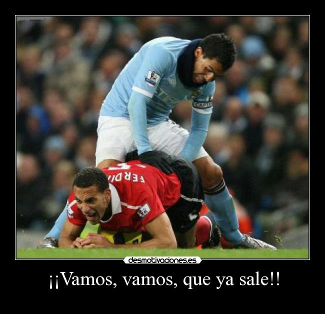 ¡¡Vamos, vamos, que ya sale!! -