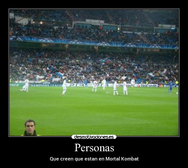 Personas - Que creen que estan en Mortal Kombat