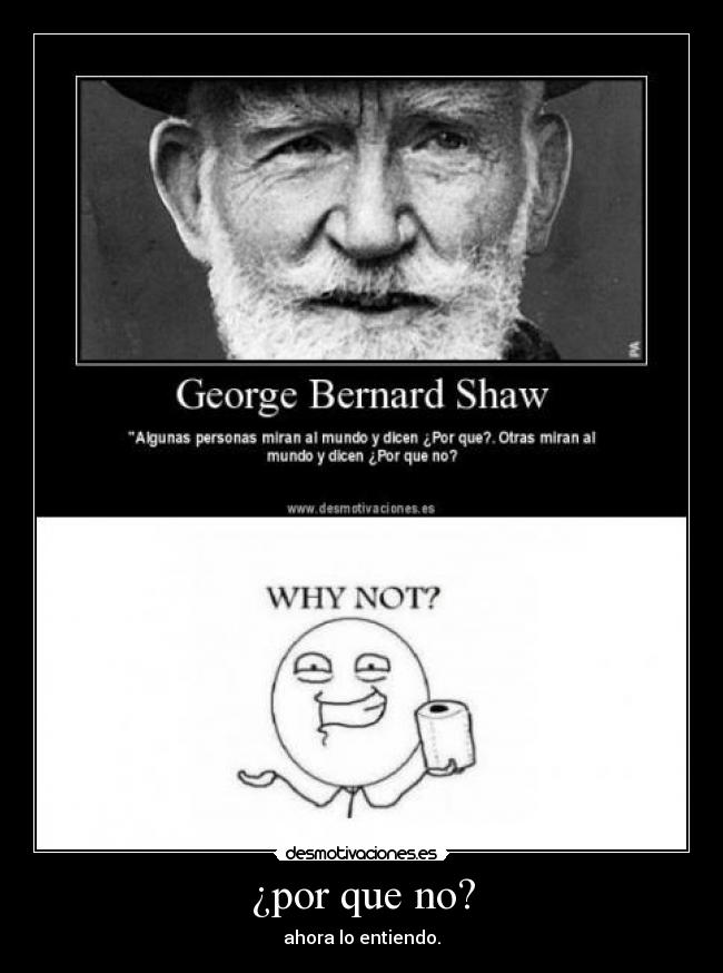 ¿por que no? - ahora lo entiendo.