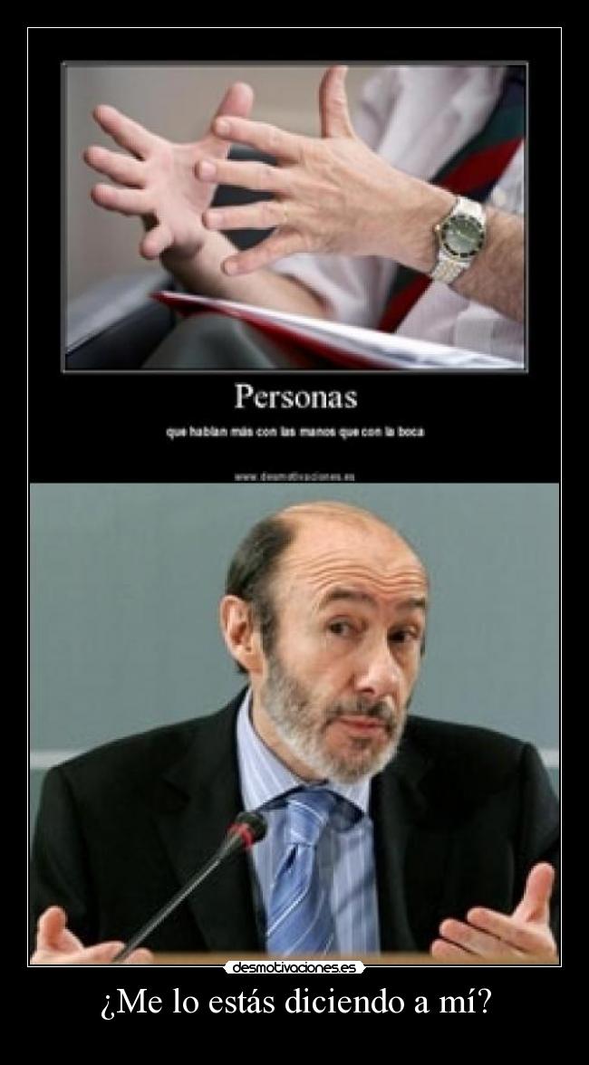 ¿Me lo estás diciendo a mí? -