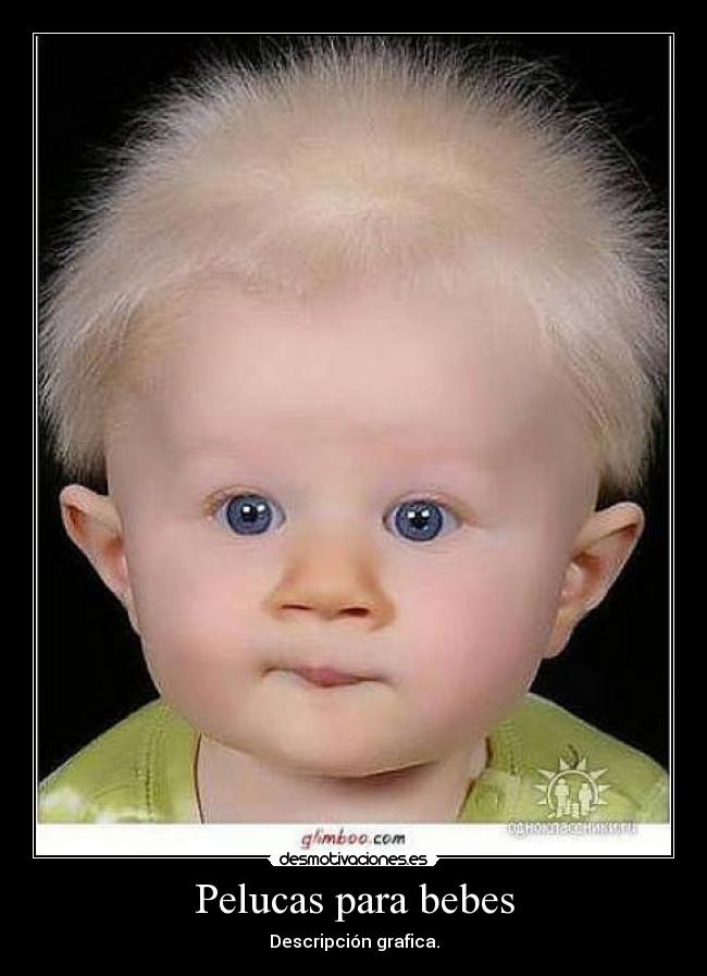 Pelucas para bebes -