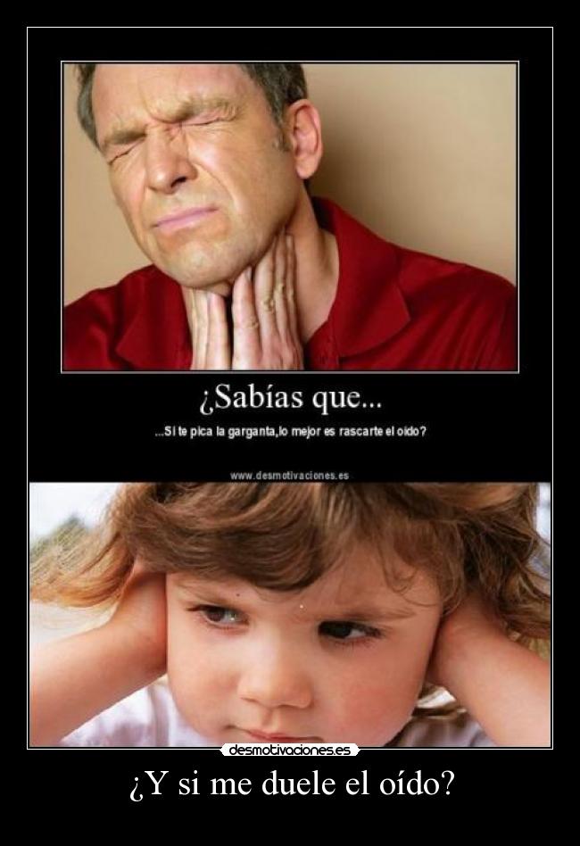 ¿Y si me duele el oído? - 