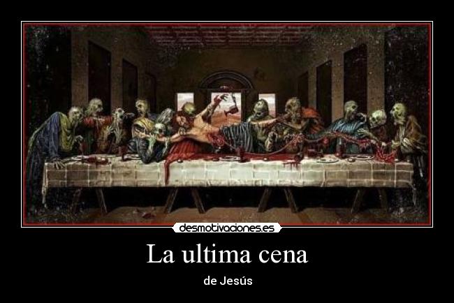 La ultima cena - de Jesús