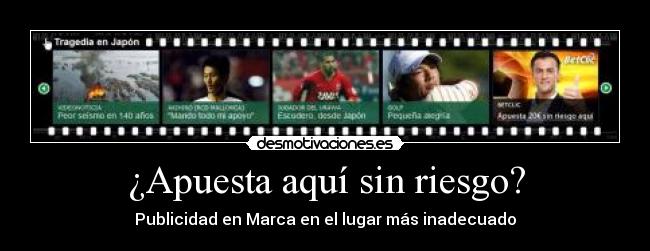 ¿Apuesta aquí sin riesgo? - Publicidad en Marca en el lugar más inadecuado