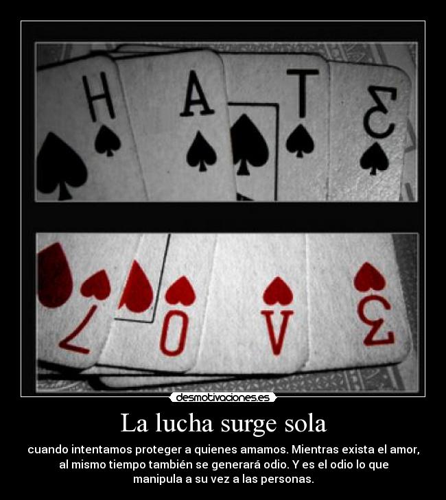 La lucha surge sola -