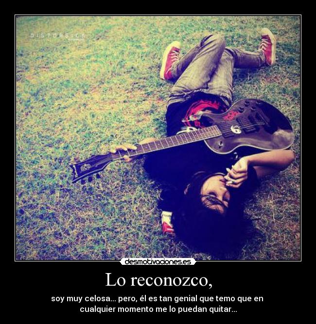 Lo reconozco, - 