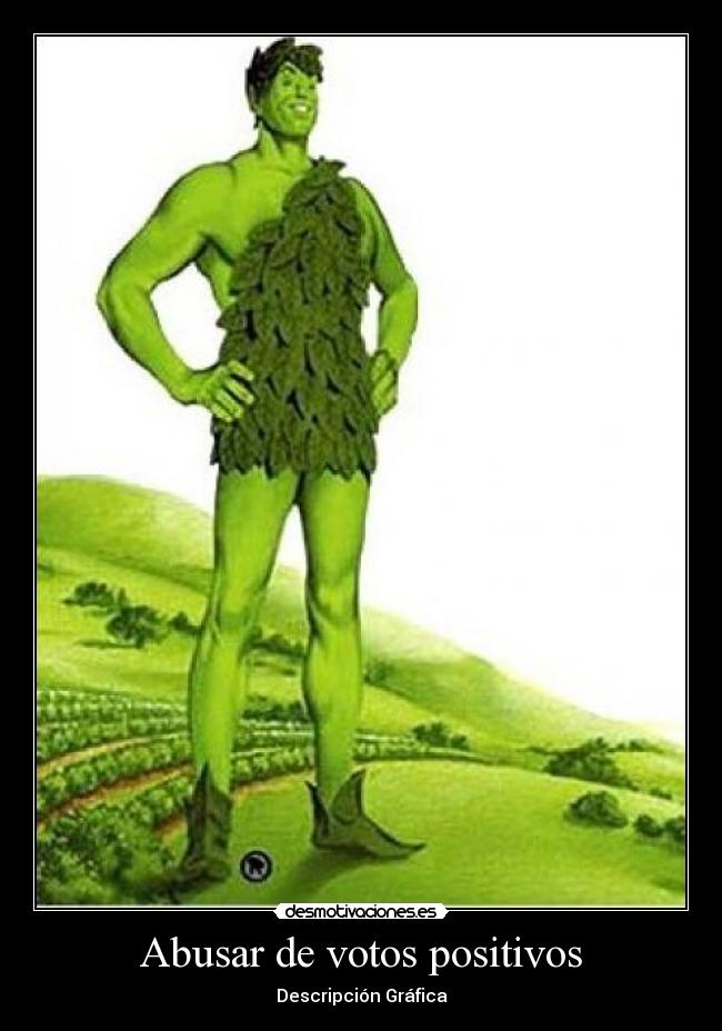 Abusar de votos positivos - 