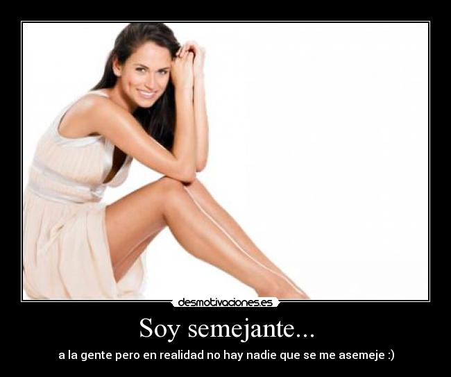 Soy semejante... -