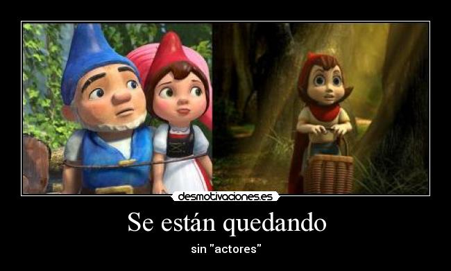 Se están quedando -