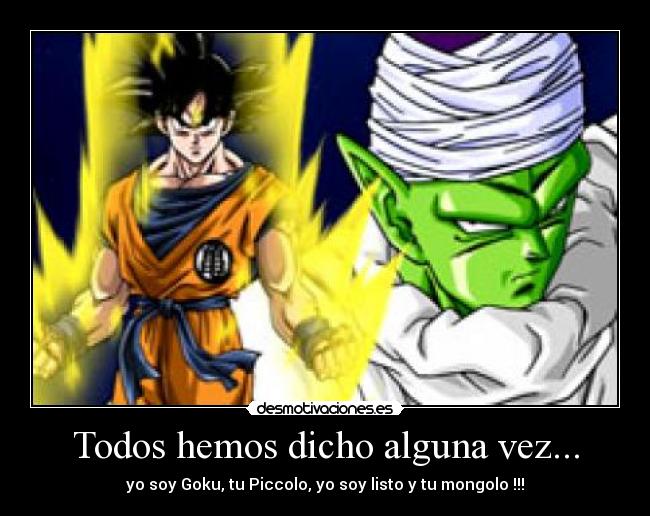 Todos hemos dicho alguna vez... -