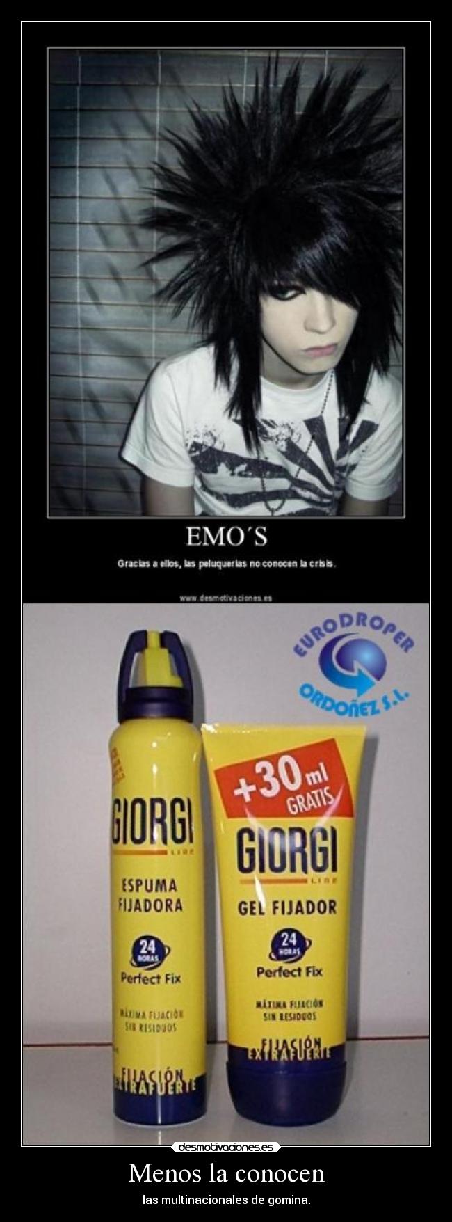 Menos la conocen - las multinacionales de gomina.