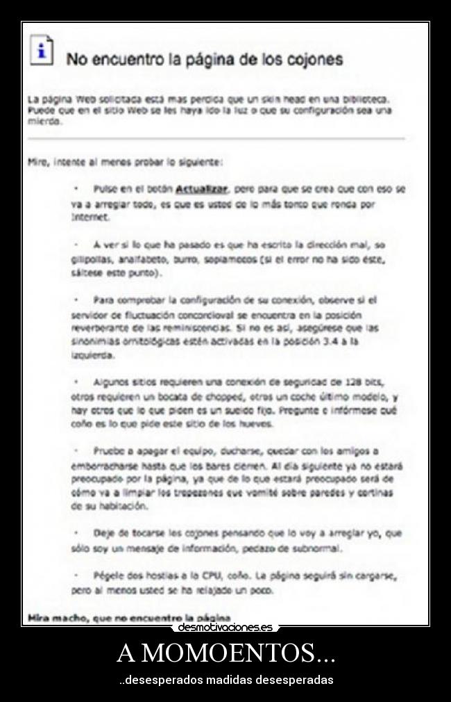 A MOMOENTOS... - ..desesperados madidas desesperadas