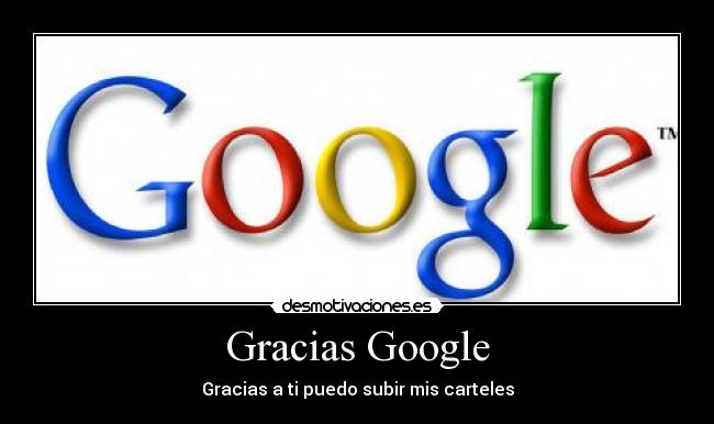 Gracias Google -