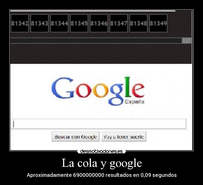 La cola y google -