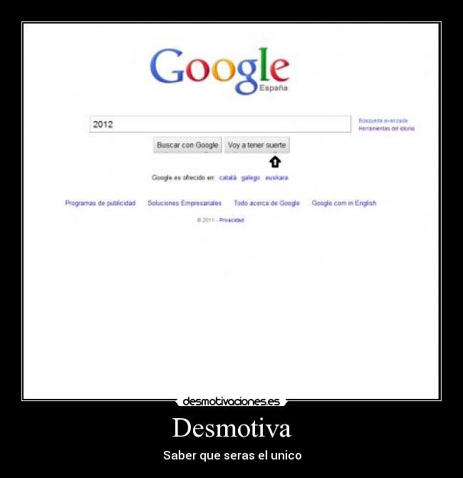 Desmotiva - Saber que seras el unico