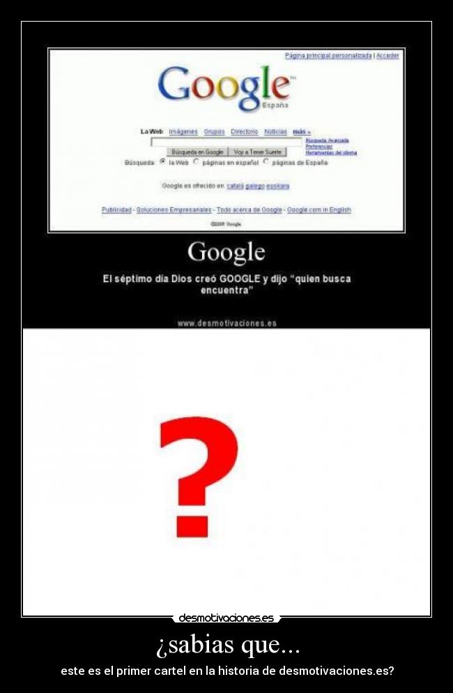 ¿sabias que... - este es el primer cartel en la historia de desmotivaciones.es?
