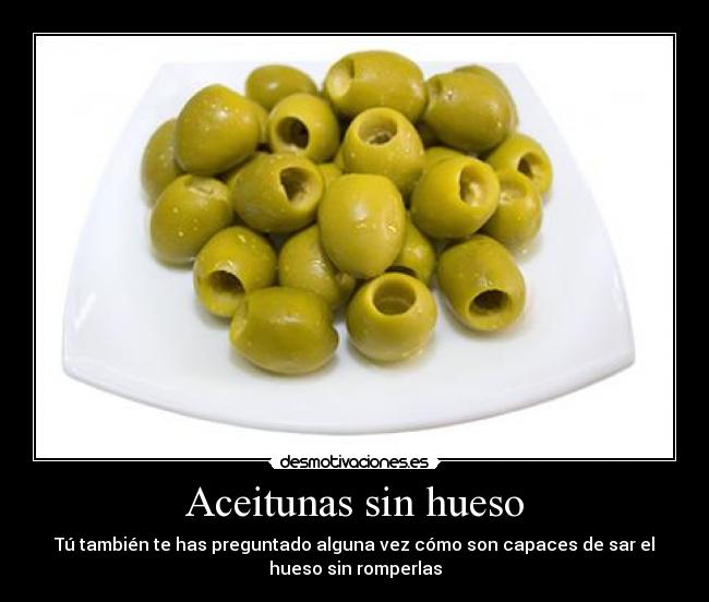 Aceitunas sin hueso -