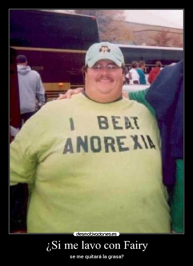 ¿Si me lavo con Fairy - se me quitará la grasa?