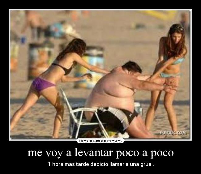 me voy a levantar poco a poco - 