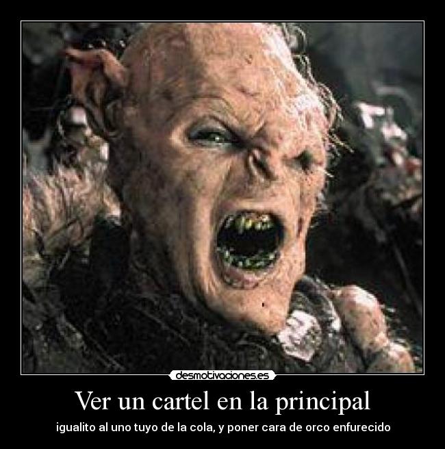 carteles orco principal cola desmotivaciones