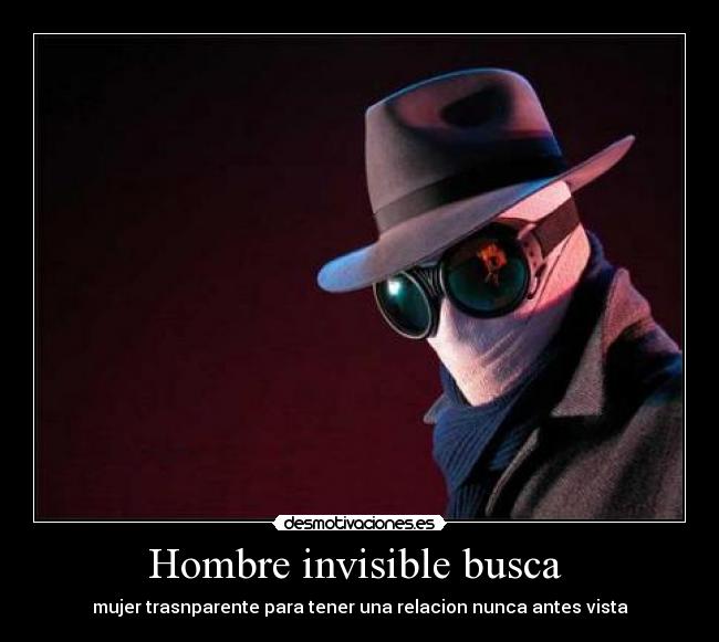 Hombre invisible busca -