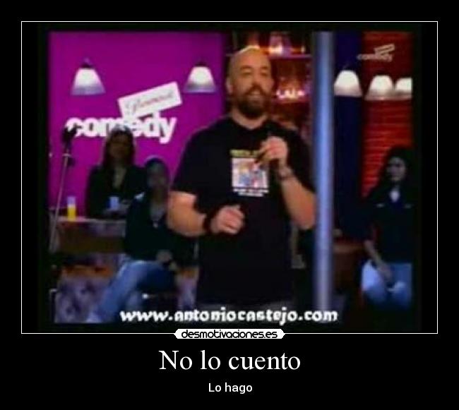 No lo cuento -