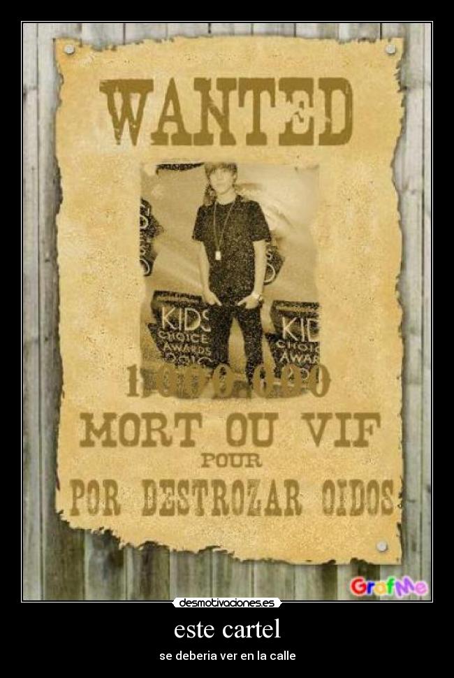 este cartel - se deberia ver en la calle