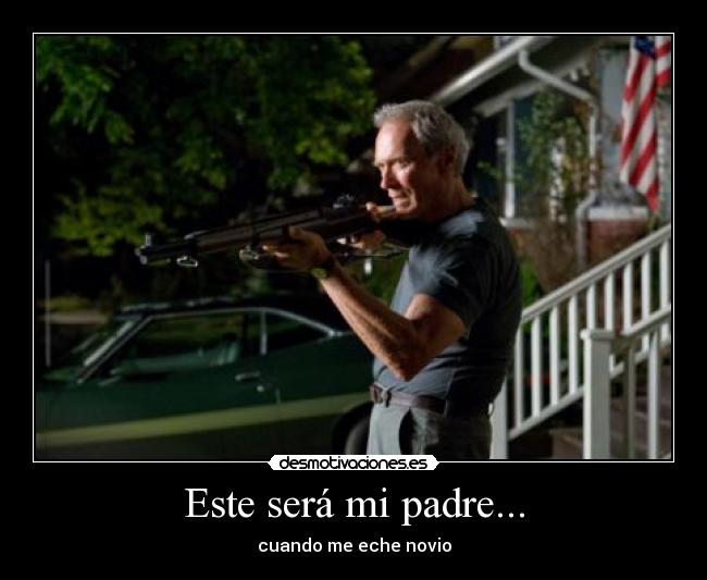 Este será mi padre... - 