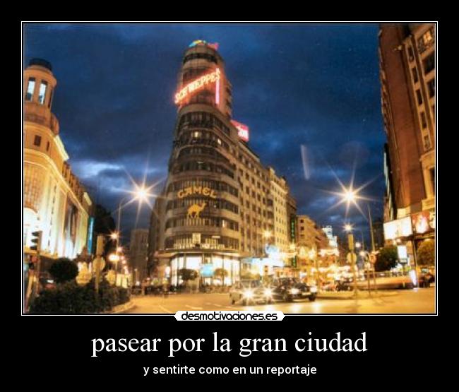 pasear por la gran ciudad -