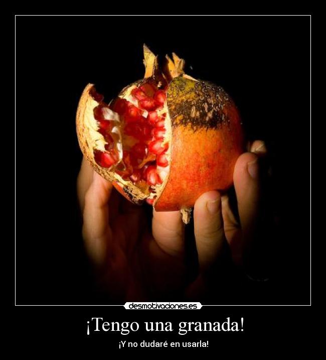 ¡Tengo una granada! -