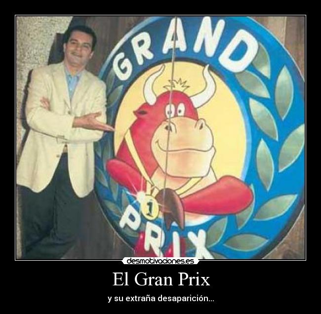 El Gran Prix - y su extraña desaparición...